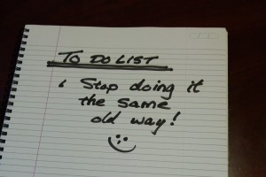 Stop-Doing-It-The-Same-Old-Way-To-Do-List-Photo1-300x200